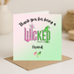 Thanks for being a Wicked _____ Card - Picture Perfect Scrabble