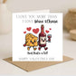 I love you more than wine & cheese Valentine’s Day Card