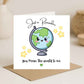 You Mean The World To Me Card